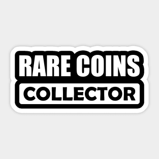 Rare Coins Collector w Sticker